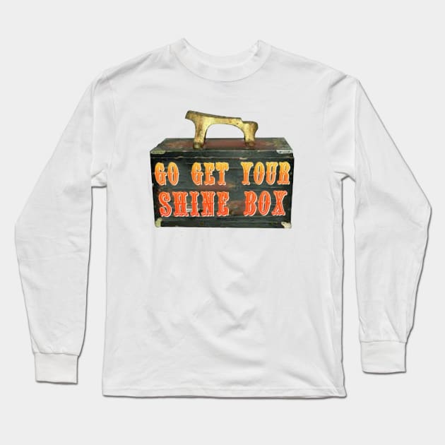 Go Get Your Shine Box Long Sleeve T-Shirt by Tracy Daum